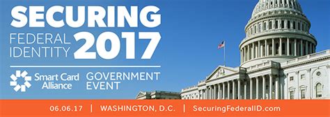 smart card alliance government conference 2017|Securing Federal Identity 2017 Recap: Government Presents .